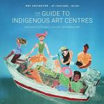 2023-2025 Guide to Indigenous Art Centres
