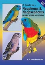 A Guide To Neophema & Neopsephotus Genera (Hard C)