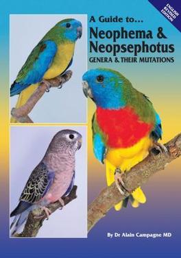 A Guide To Neophema & Neopsephotus Genera (Hard C) cover