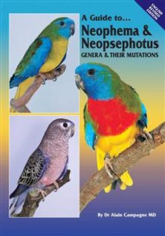 A Guide To Neophema & Neopsephotus Genera (Soft) cover