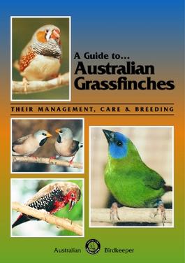A Guide to Australian Grassfinches cover