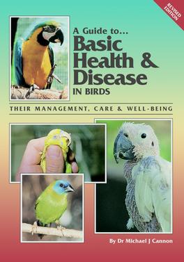 A Guite to Basic Health & Diseased Birds (Revised) cover