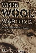 When Wool Was King