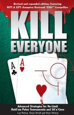 Kill Everyone: Revised and Expanded Edition