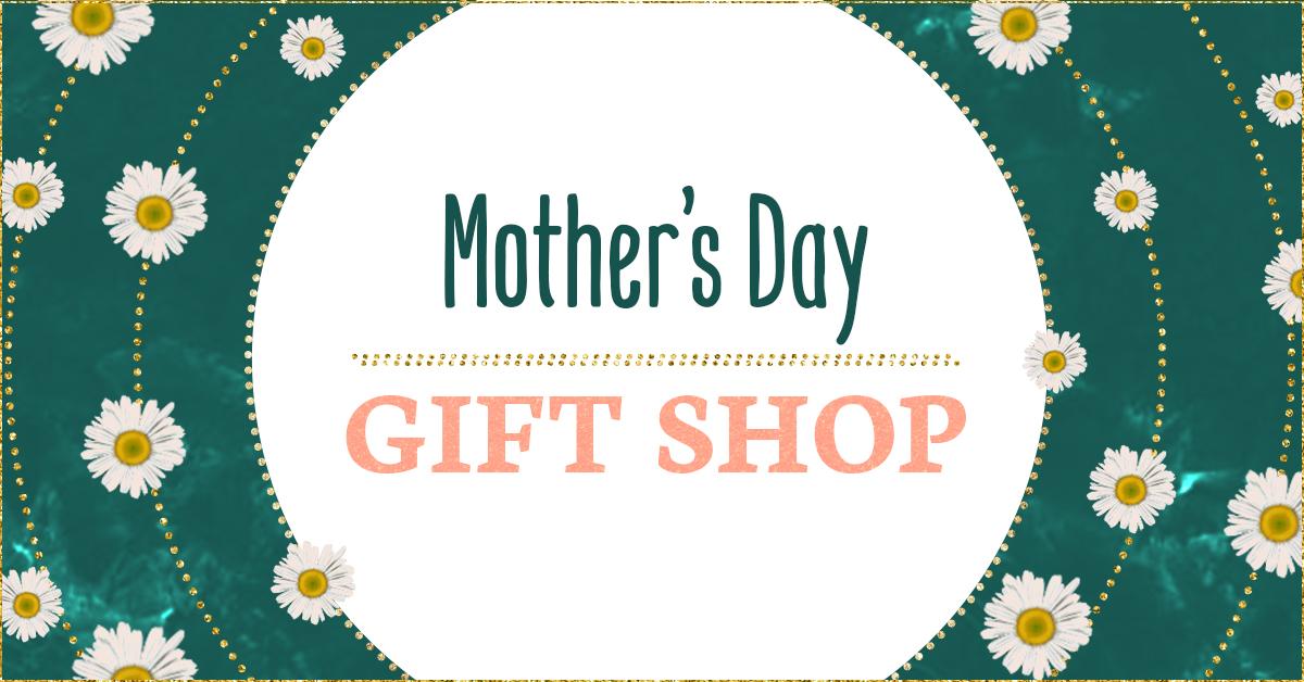 Mother's Day Gift Shop
