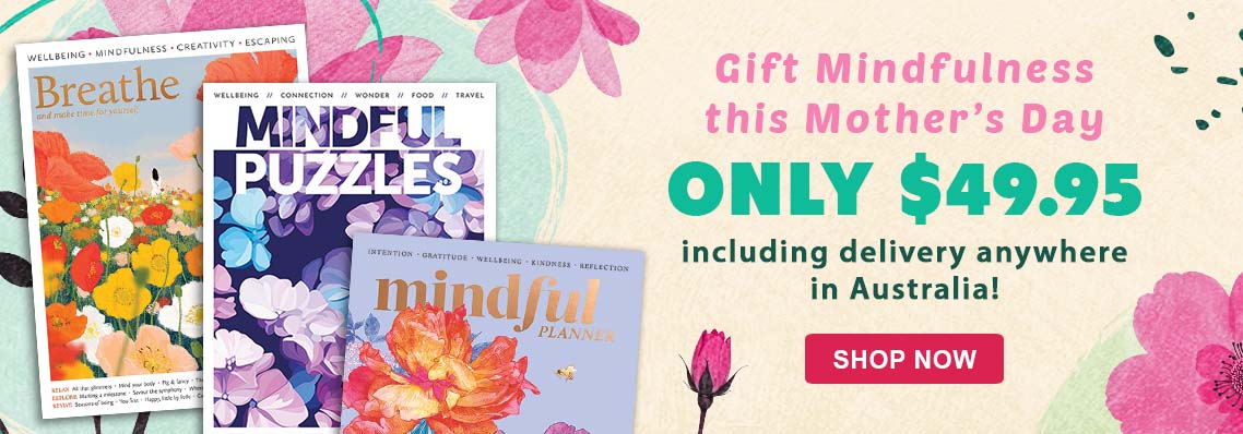 Gift Mindfulness this Mother’s Day