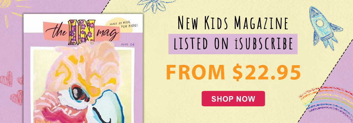 the IN mag - made by kids, for kids!