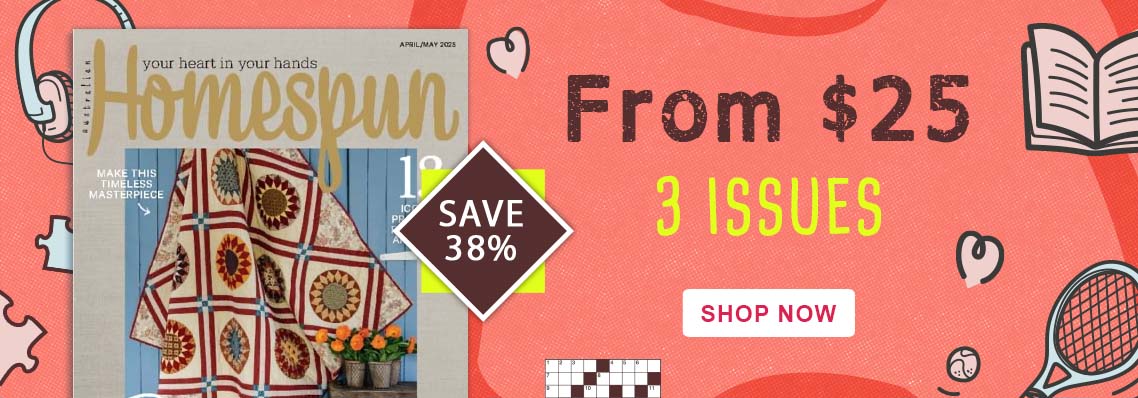 Save 38% with Australian Homespun
