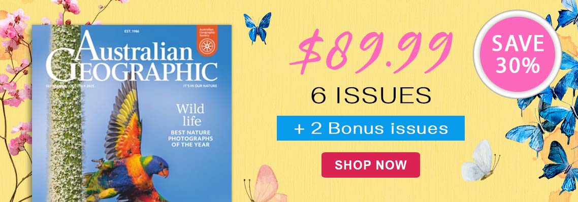 Save 30% with Australian Geographic