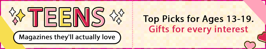 Top Teen Picks - Magazines They’ll Actually Love